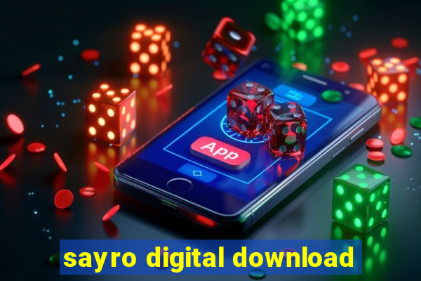 sayro digital download